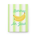 Bananas for Jesus Hardcover Journal Matte